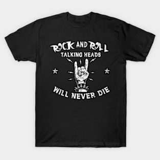 Talking Heads - Will Never Die T-Shirt